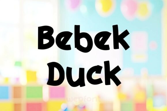 Bebek Duck: A Charming and Playful Display Font for Creative Projects