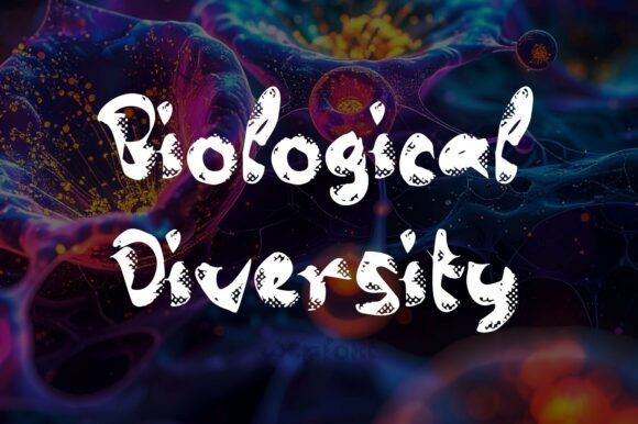 Biological Diversity: A Font of Raw, Organic Vitality