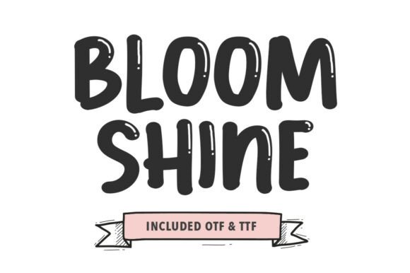 Bloom Shine: A Bold, Bubbly Display Font