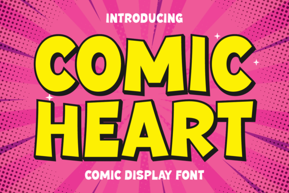 Comic Heart: A Dynamic Font for Eye-Catching Titles and Emphatic Text