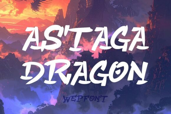 Exploring the Power and Versatility of Astaga Dragon Font