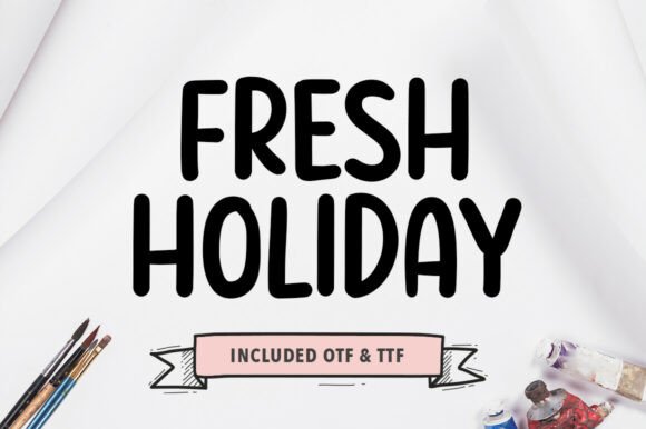 Fresh Holiday: A Modern and Versatile Handwriting Font for Creative Projects