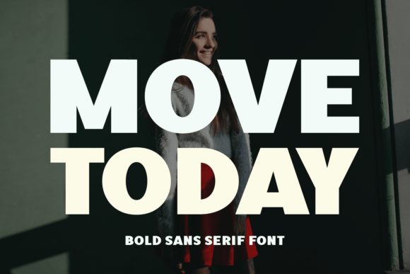 Move Today: A Bold Font for Modern Impact